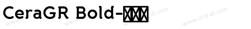 CeraGR Bold字体转换